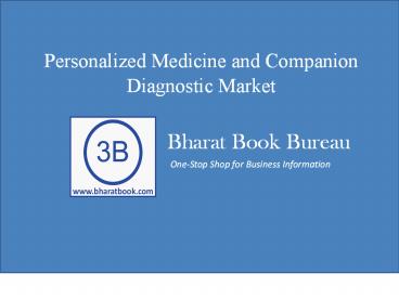 Personalized Medicine and Companion Diagnostic Market