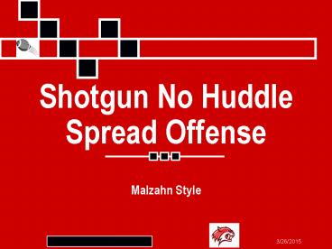 Shotgun No Huddle Spread Offense