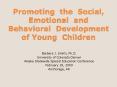 Promoting the Social, Emotional and Behavioral Development of Young Children PowerPoint PPT Presentation