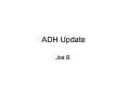 ADH Update PowerPoint PPT Presentation