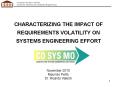 CHARACTERIZING THE IMPACT OF REQUIREMENTS VOLATILITY ON SYSTEMS ENGINEERING EFFORT PowerPoint PPT Presentation