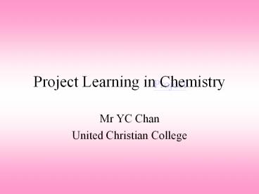 Project Learning in Chemistry