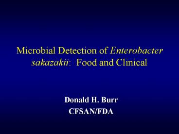 Microbial Detection of Enterobacter sakazakii: Food and Clinical