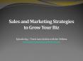 Sales and Marketing Strategies to Grow Your Business PowerPoint PPT Presentation