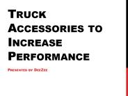 Truck Accessories to Increase Performance