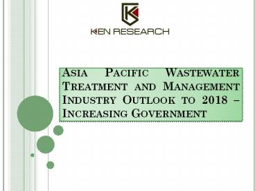 Asia Pacific Wastewater Treatment and Management Industry Research Report