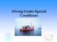 Diving Under Special Conditions PowerPoint PPT Presentation