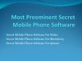 Most Preeminent Secret Mobile Phone Software
