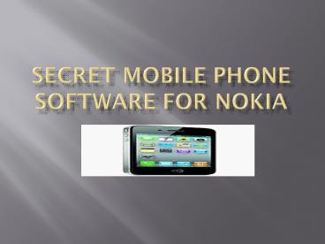 SECRET SOFTWARE FOR NOKIA