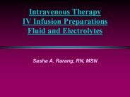 Intravenous Therapy IV Infusion Preparations Fluid and Electrolytes