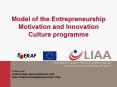Model of the Entrepreneurship Motivation and Innovation Culture programme PowerPoint PPT Presentation