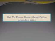 Get To Know More About Calon presiden 2014