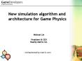 New simulation algorithm and architecture for Game Physics PowerPoint PPT Presentation