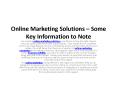 Online Marketing Solutions – Some Key Information to Note PowerPoint PPT Presentation