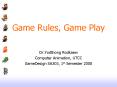 Game Rules, Game Play PowerPoint PPT Presentation