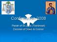 Confirmation 2008 PowerPoint PPT Presentation