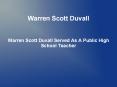 Warren Scott Duvall Served As A Public High School Teacher PowerPoint PPT Presentation