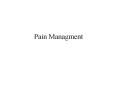 Pain Managment PowerPoint PPT Presentation
