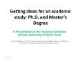 Getting ideas for an academic study: Ph.D. and Master PowerPoint PPT Presentation