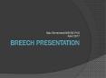 Breech Presentation PowerPoint PPT Presentation