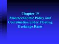 Chapter 19  Macroeconomic Policy and Coordination under Floating Exchange Rates PowerPoint PPT Presentation