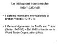 Le istituzioni economiche internazionali PowerPoint PPT Presentation