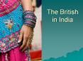The British in India PowerPoint PPT Presentation