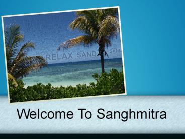 Plan Your Trip With Sanghmita To Most Visited Travel Destinations