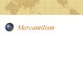 Mercantilism PowerPoint PPT Presentation