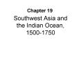 Southwest Asia and the Indian Ocean, 1500-1750 PowerPoint PPT Presentation