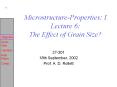 Microstructure-Properties: I Lecture 6: The Effect of Grain Size? PowerPoint PPT Presentation