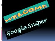 Google Sniper