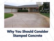 Why You Should Consider Stamped Concrete