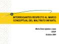 INTERROGANTES RESPECTO AL MARCO CONCEPTUAL DEL MALTRATO INFANTIL PowerPoint PPT Presentation