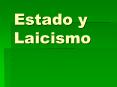Estado y Laicismo PowerPoint PPT Presentation
