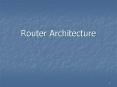 Router Architecture PowerPoint PPT Presentation