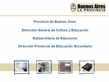 Provincia de Buenos Aires Direcci