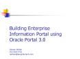 Building Enterprise Information Portal using Oracle Portal 3.0 Rizwan Akhtar 703-568-3702 rakhtar@tangible-tech.com PowerPoint PPT Presentation