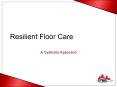 Resilient Floor Care PowerPoint PPT Presentation