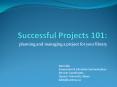 Successful Projects 101: PowerPoint PPT Presentation