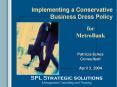 Implementing a Conservative Business Dress Policy PowerPoint PPT Presentation