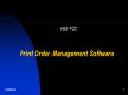 Print Order, Print Order Software, Online Print Order, Online Printing PowerPoint PPT Presentation