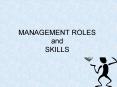 MANAGEMENT ROLES and SKILLS PowerPoint PPT Presentation