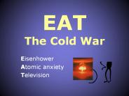 EAT The Cold War