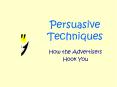 Persuasive Techniques PowerPoint PPT Presentation