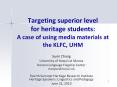 Targeting superior level for heritage students: A case of using media materials at the KLFC, UHM PowerPoint PPT Presentation