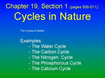 Chapter 19, Section 1 (pages 506-511): Cycles in Nature