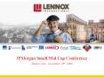JPMorgan Small/Mid Cap Conference PowerPoint PPT Presentation