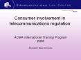 Consumer involvement in telecommunications regulation PowerPoint PPT Presentation