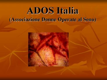 ADOS Italia (Associazione Donne Operate al Seno)
